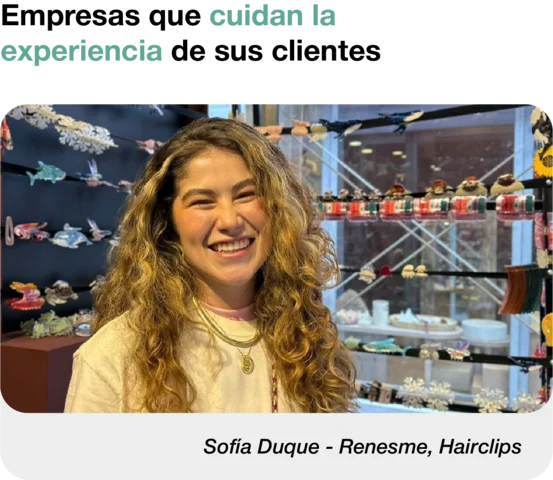 Testimonio de Sofía Duque de Renesme sobre la experiencia del cliente